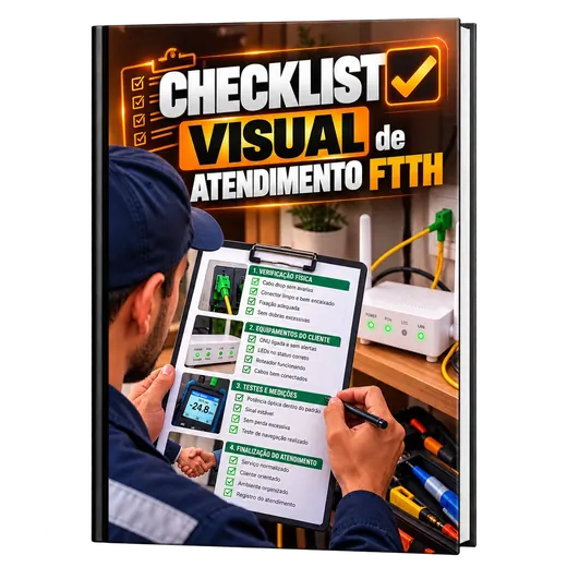 Checklist Visual de Atendimento FTTH